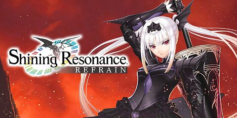 Shining Resonance Refrain Gameplay