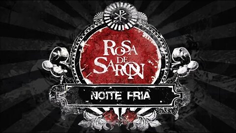 Rosa de Saron (Acústico | 2007) 02. Noite Fria ヅ