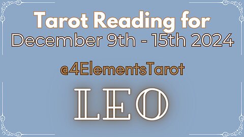 Leo Tarot Dec 9th-15th: Stay Sharp, Watch Out for Hidden Agendas & Find Clarity