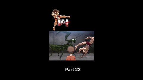 BakihanmaAnime part 22 like and follow comment next part