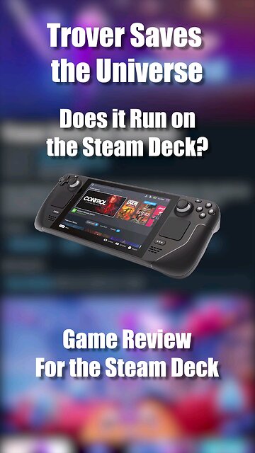 Trover Saves the Universe on the Steam Deck
