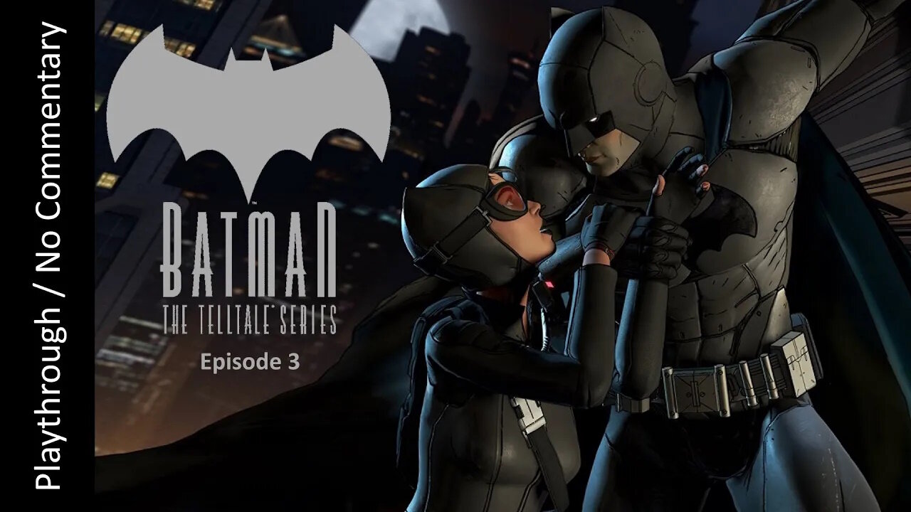 Batman: The Telltale Series - S1E3 - New World Order FULL playthrough