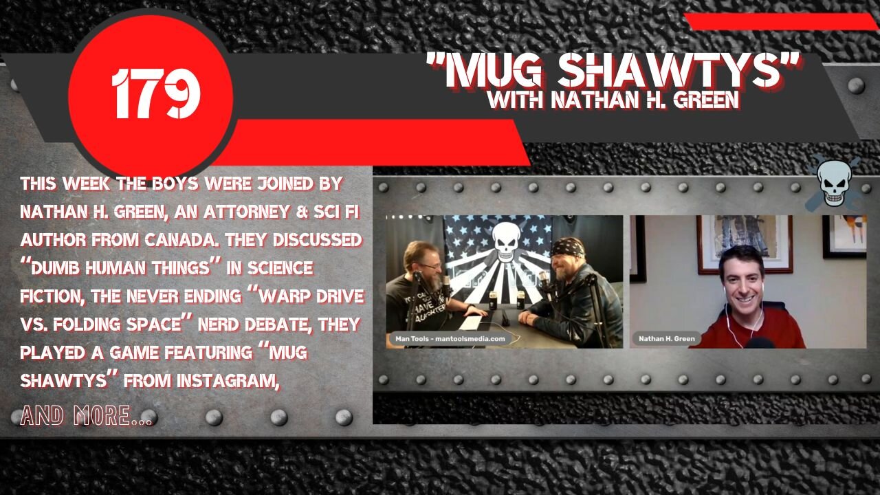 MUG SHAWTYS with Nathan H. Green | Man Tools 179