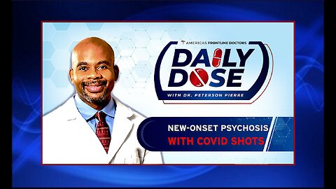 Daily Dose: 'New-Onset Psychosis with COVID Shots'