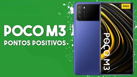 POCO M3 - Pontos Positivos que você PRECISA SABER!