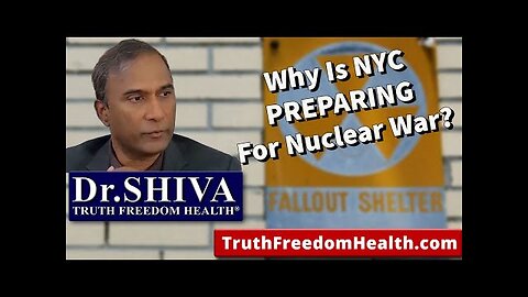 Dr.SHIVA: Why Is NYC PREPARING For Nuclear War?