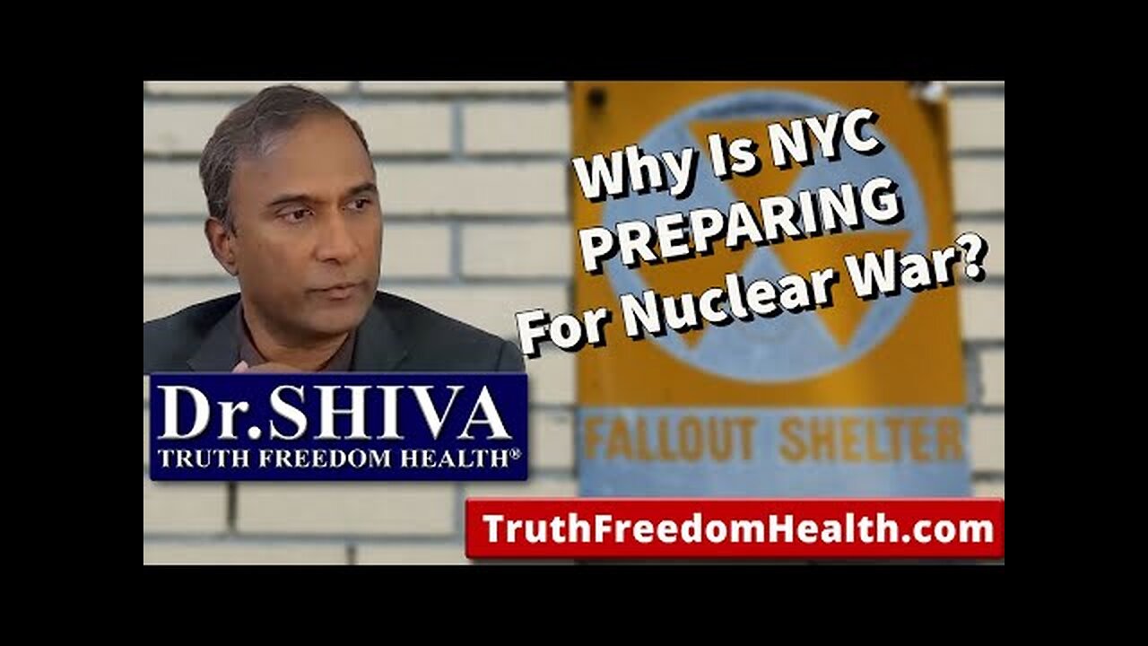 Dr.SHIVA: Why Is NYC PREPARING For Nuclear War?