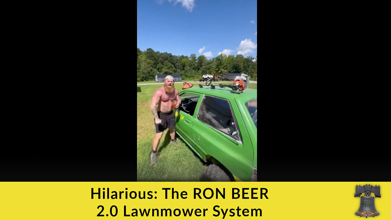 Hilarious: The RON BEER 2.0 Lawnmower System