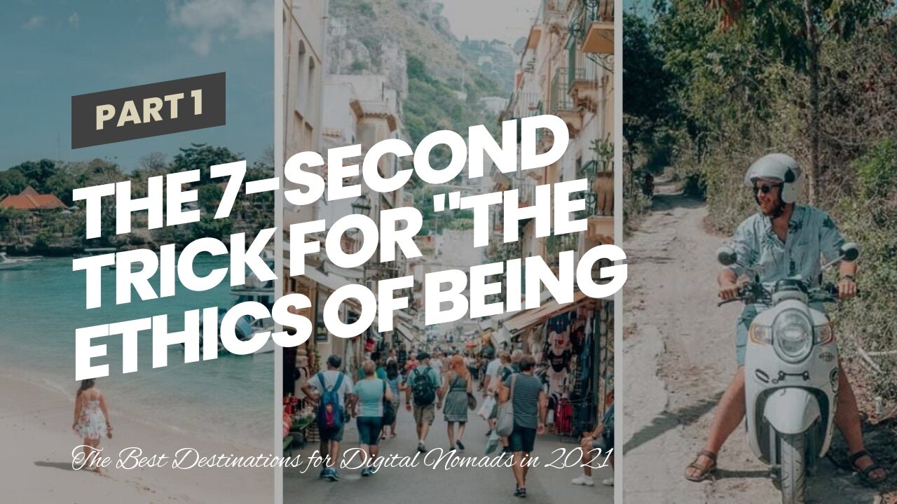 The 7-Second Trick For "The Ethics of Being a Sustainable Nomad: Tips for Traveling Responsibly...