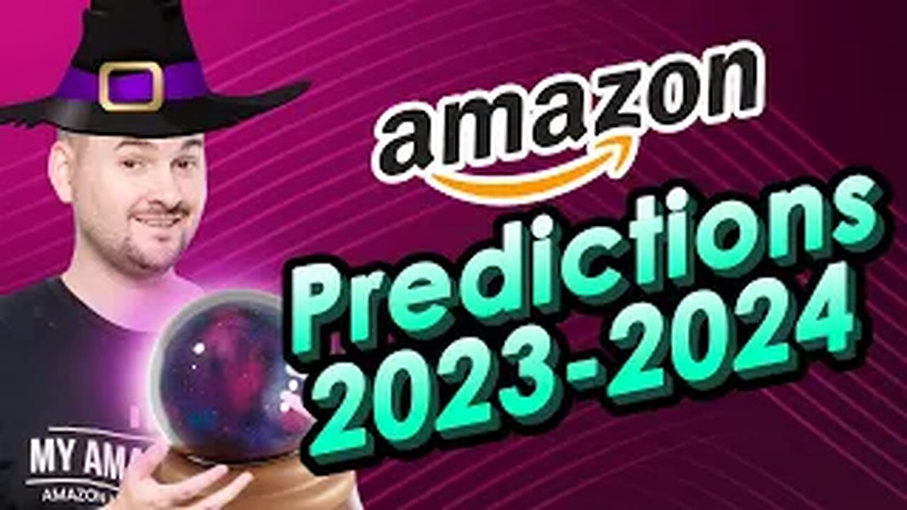 The Future of Amazon: Best Practices, Trends, and Predictions for 2023-24