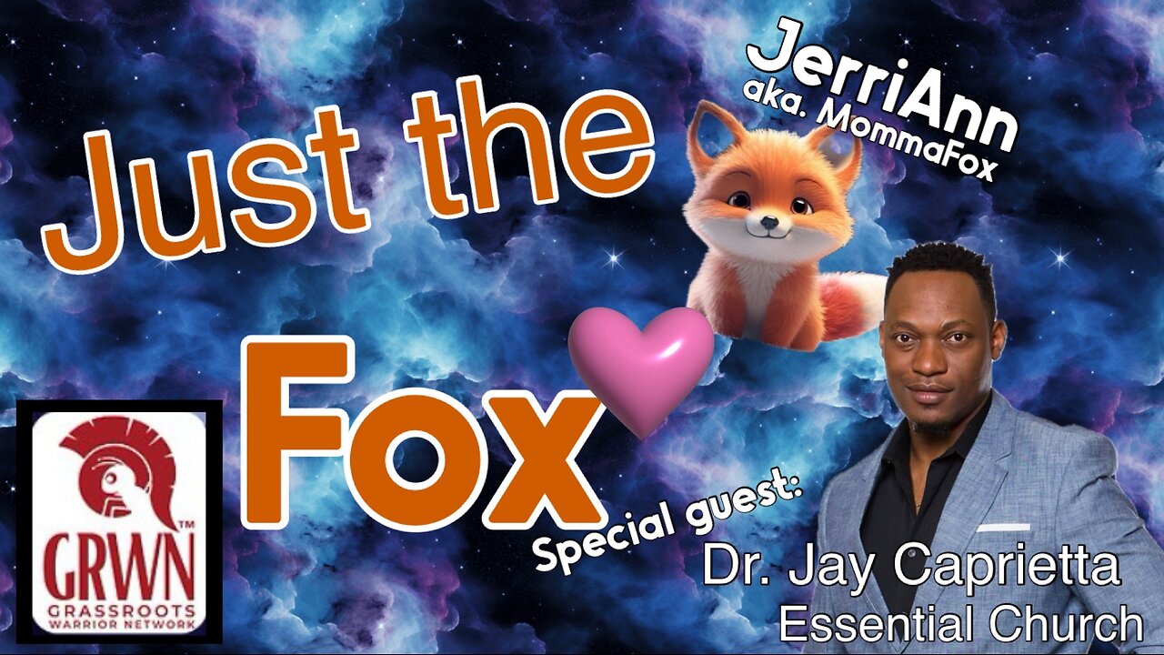 Just the Fox Ep. 5 - Essential Church, Spirituality and the Supernatural