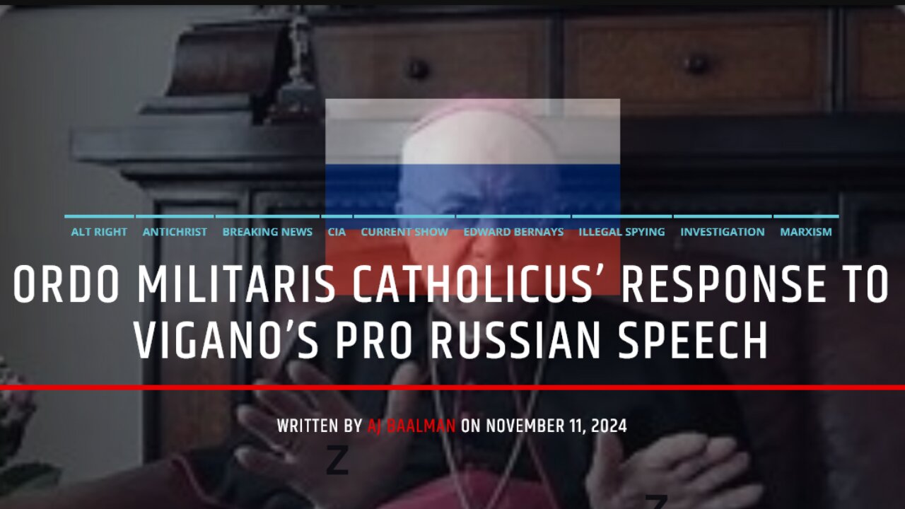 Ordo Militaris Catholicus' Responding To Vigano's Russian Rant