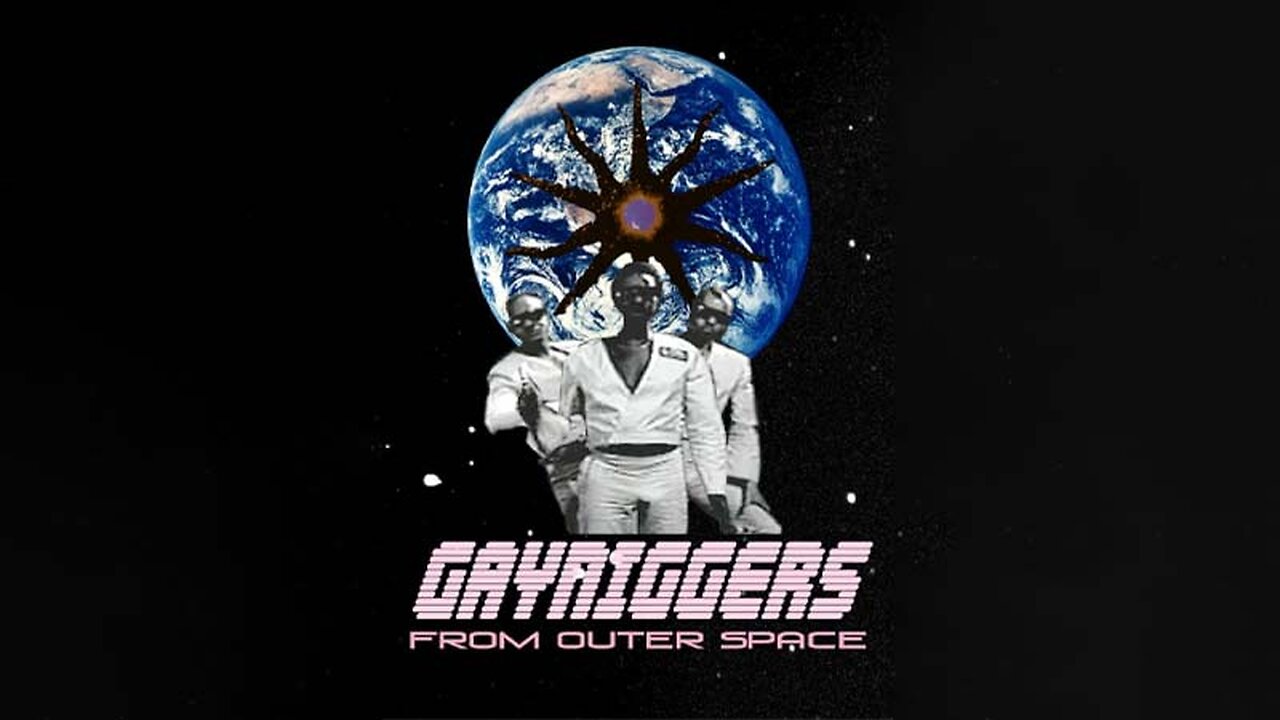 Gay Niggers From Outer Space.