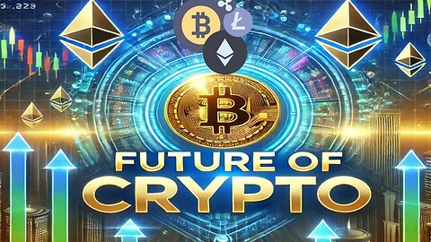 The Future of Crypto: Milestones and Market Shifts