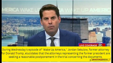 During Wednesday's episode of "Wake Up America," Jordan Sekulow, former attorney