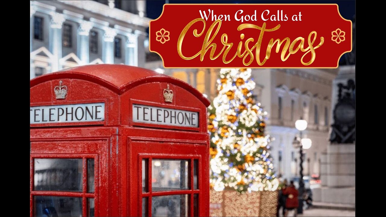 When God Calls at Christmas Part 3