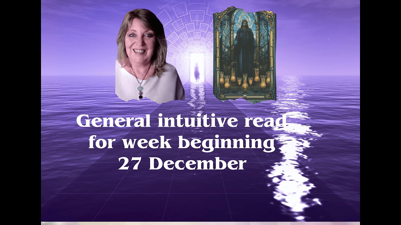 Intuitive general read for week beginning 27 December 🔮❤️🧚🏼 Tarot Reading✨Psychic💫🧝‍♀️