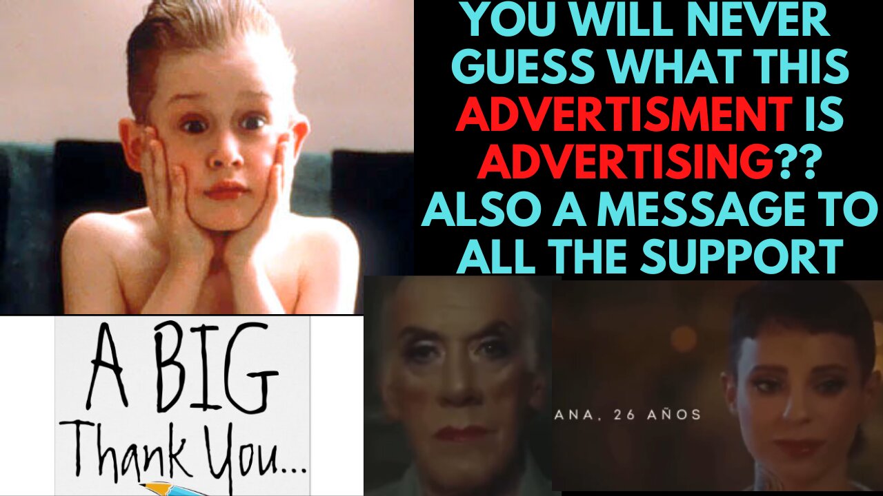 You will NEVER guess what this Ad is Advertising!! Also a BIG Thank You!