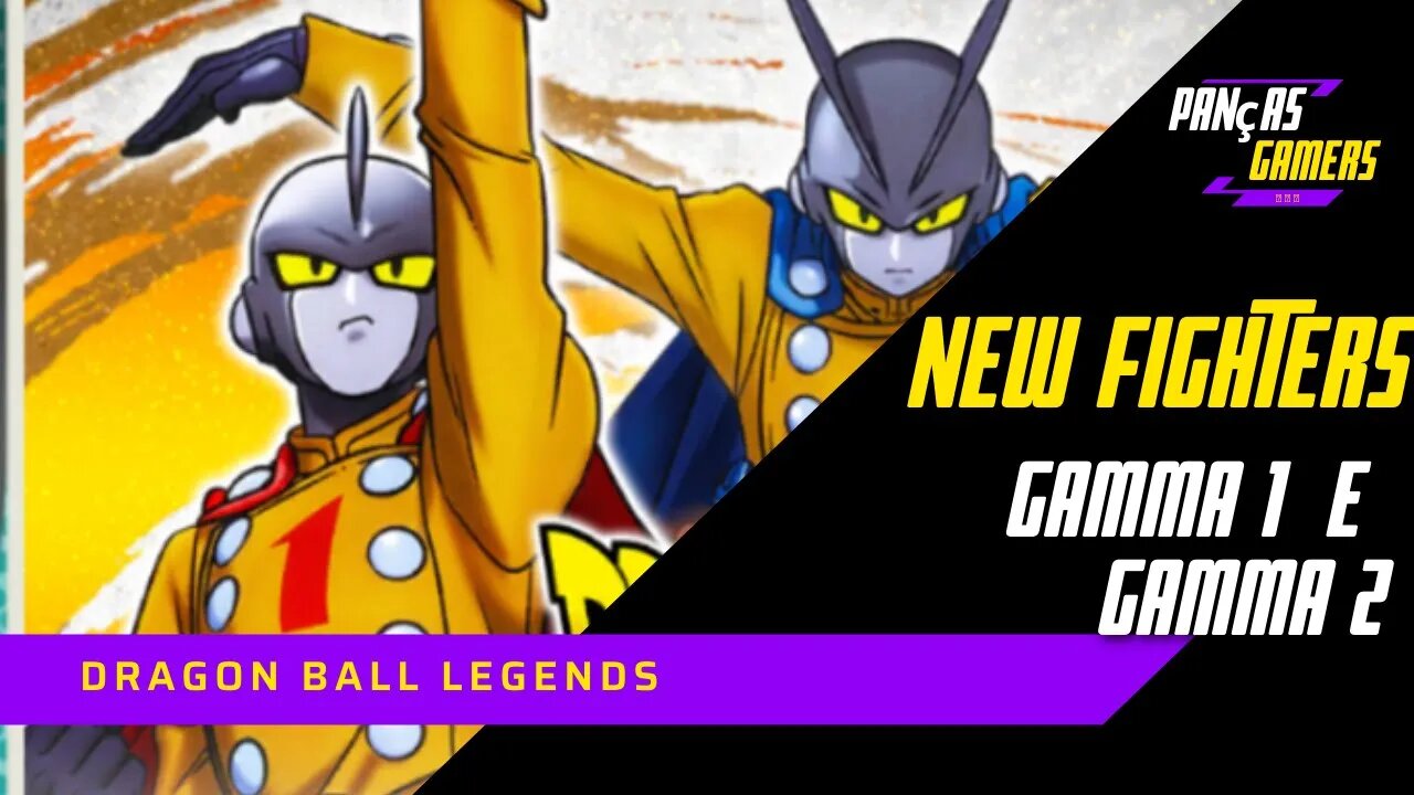 New Fighters on Legends - Gamma 1 E Gamma 2 chegaram no Dragon Ball Legends!