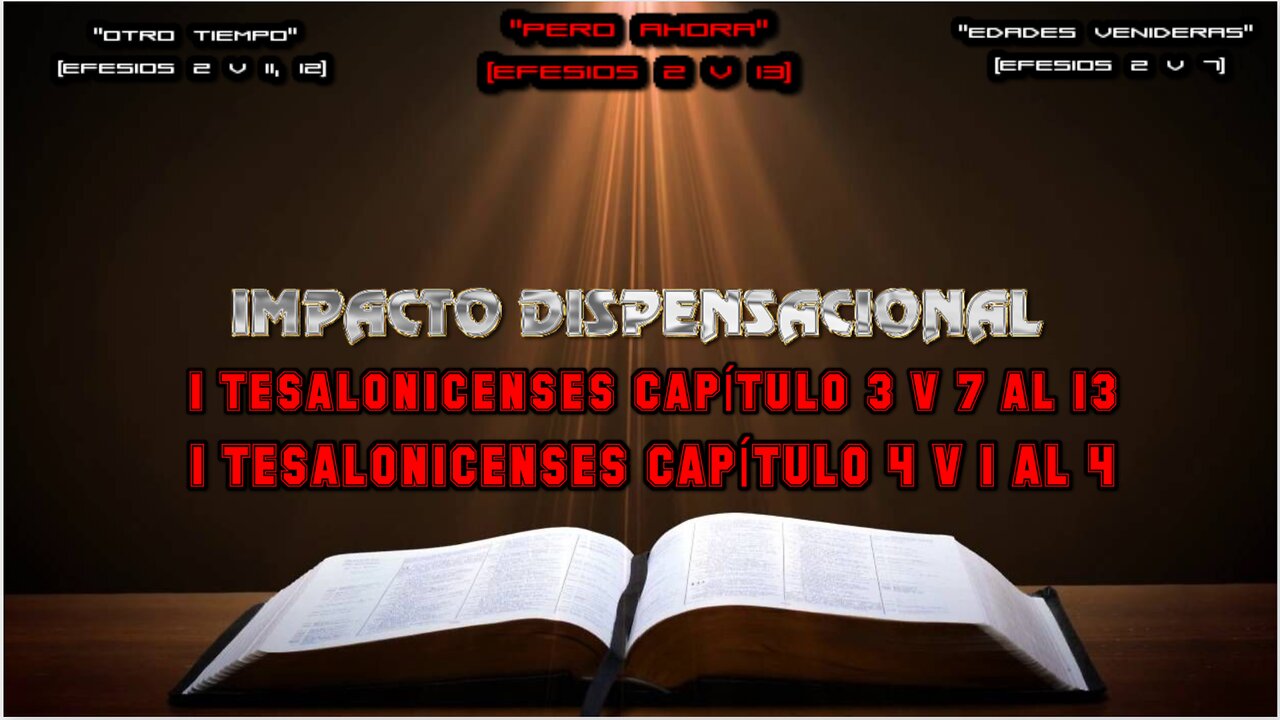 1 TESALONICENSES CAPÍTULO 3 V 7 AL 13 1 TESALONICENSES CAPÍTULO 4 V 1 AL 4