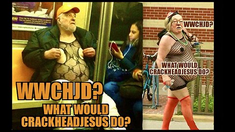 Crackhead Jesus Summer Fashion Show An Uncensored Look At What Is Trending In The Woke World Part 4