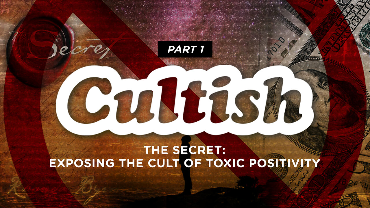 #224 - The Secret: Exposing the Cult of Toxic Positivity, Pt. 1