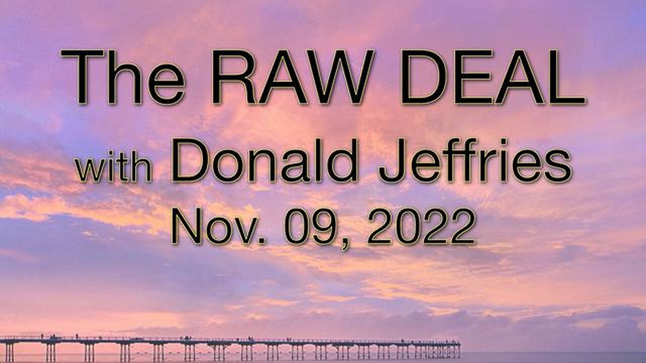 The Raw Deal (9 November 2022) with Don Jeffries