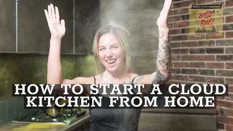 HOW TO START A CLOUD/GHOST KITCHEN FROM HOME