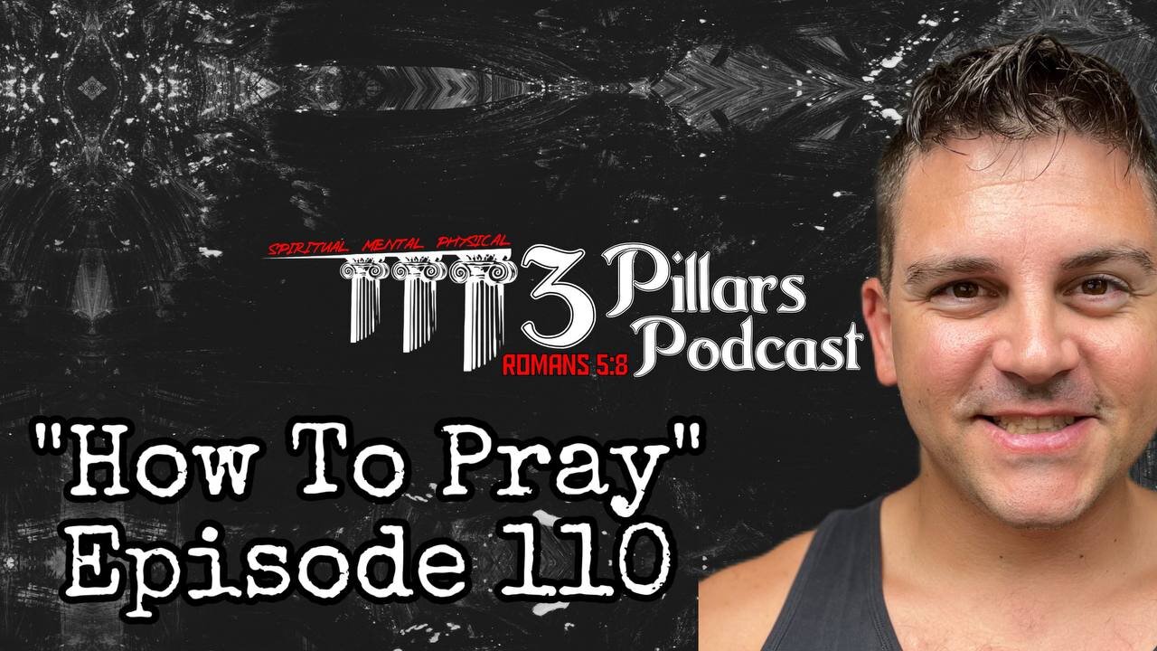 "How to Pray" - Episode 110 (Raw Cut)