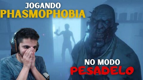 PHASMOPHOBIA no modo PESADELO - Fantasmas estão muito mais dificeis!