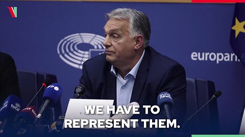 Viktor Orbán on European Unity and representing ALL the people.