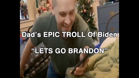 Dad's EPIC TROLL Of Biden - LETS GO BRANDON!