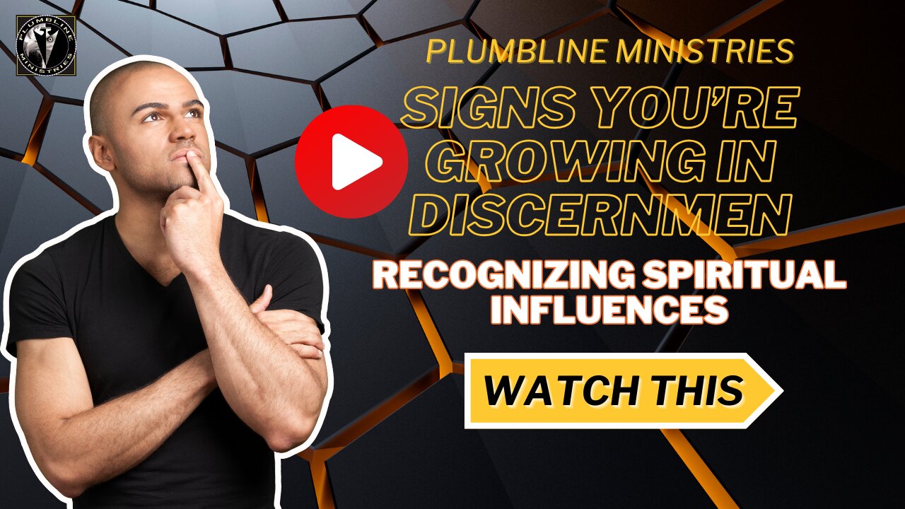 Signs You’re Growing in Discernment: Recognizing Spiritual Influences