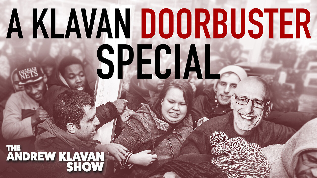 A Klavan Doorbuster Special | Ep. 1107