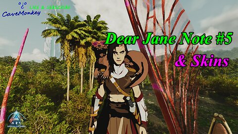 ARK: Survival Ascended - Dear Jane Note #5 & Skins