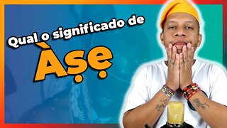 Qual o significado de Axé no Candomblé e nas Religiões Afro - EP#140