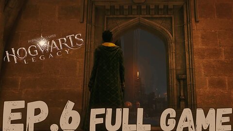 HOGWARTS LEGACY Gameplay Walkthrough EP.6- Room Of Requirement FULL GAME