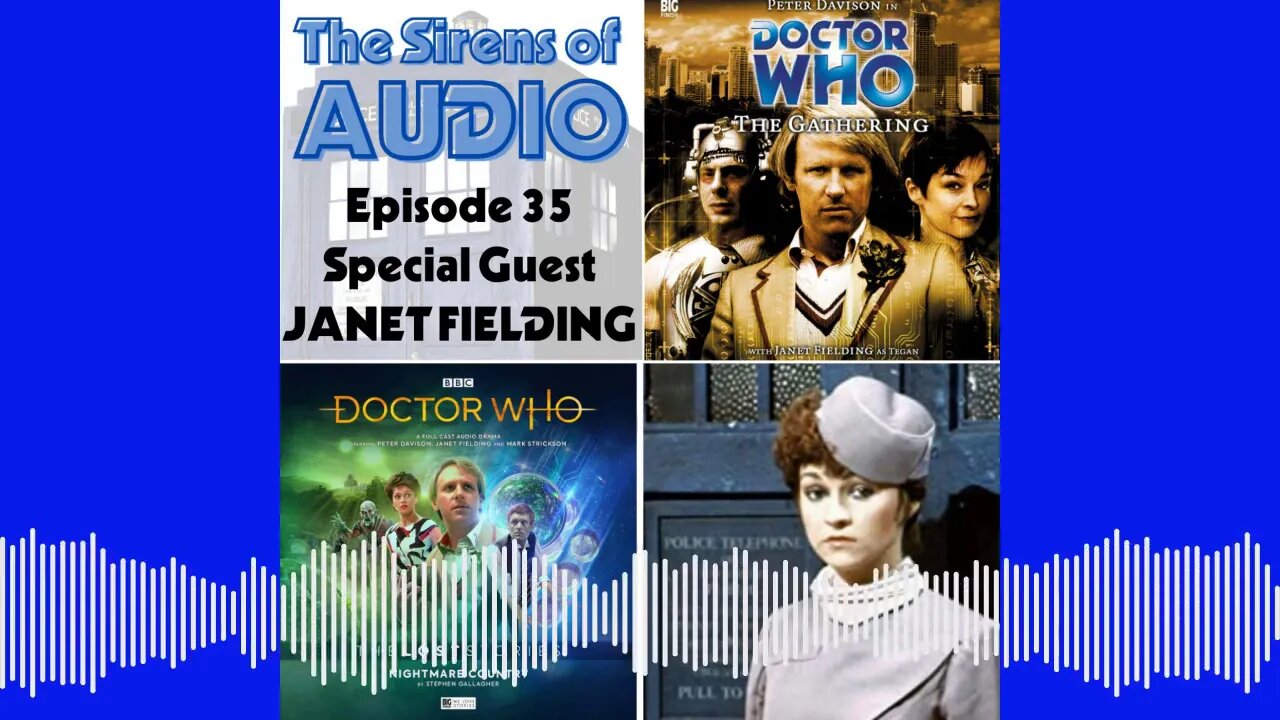 Janet Fielding Interview | Doctor Who : The Sirens of Audio Episode 35