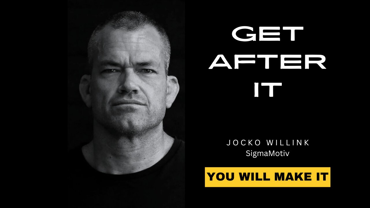 GET AFTER IT - Best Motivational Speech Video (Jocko Willink Motivation)