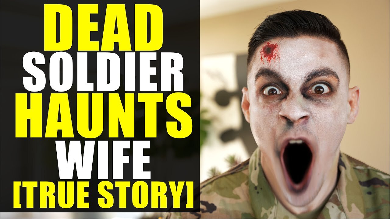 DEAD SOLDIER Comes Back to Life to HAUNT WIFE!!!! [True Story]