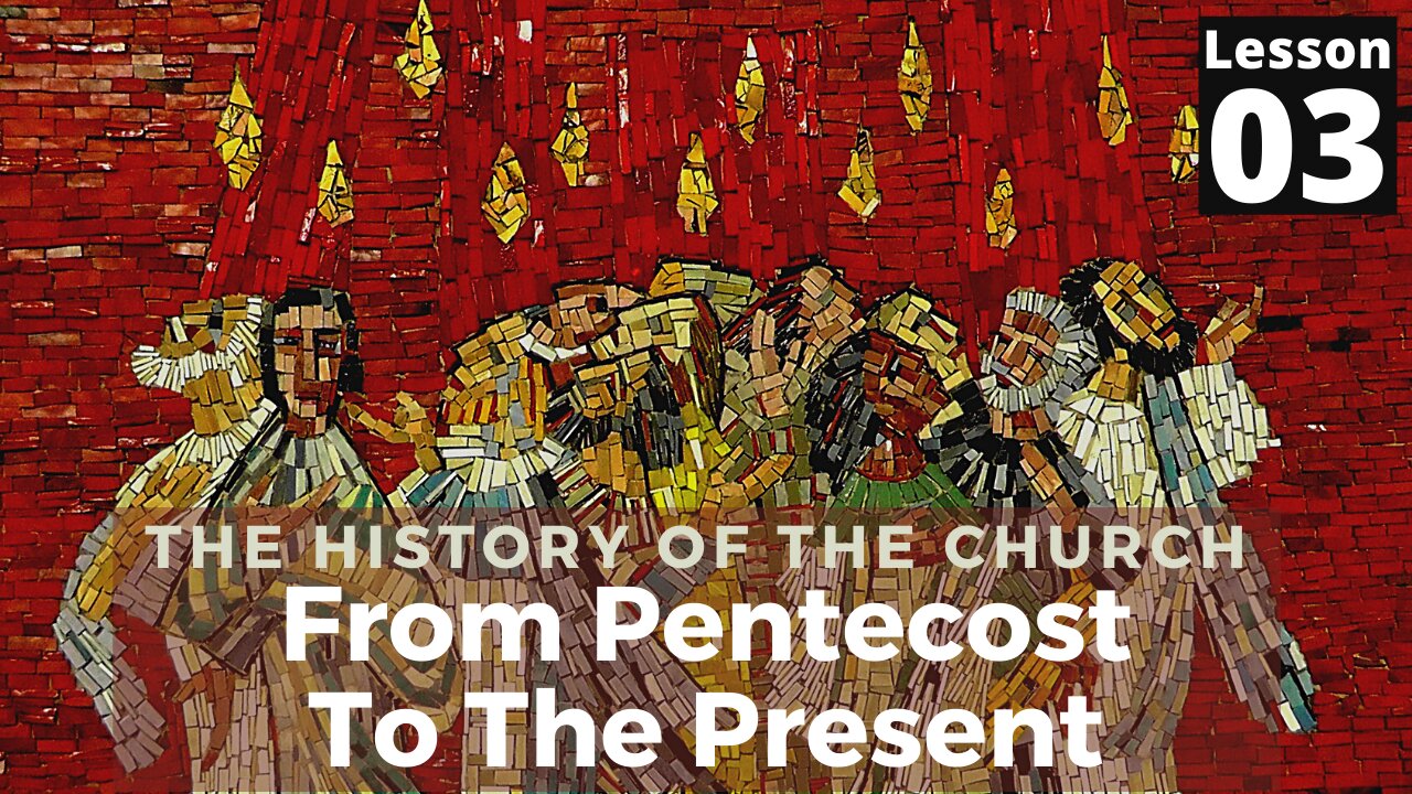 The Councils And Their Effect | History Of The Church From Pentecost To The Present | Lesson 03