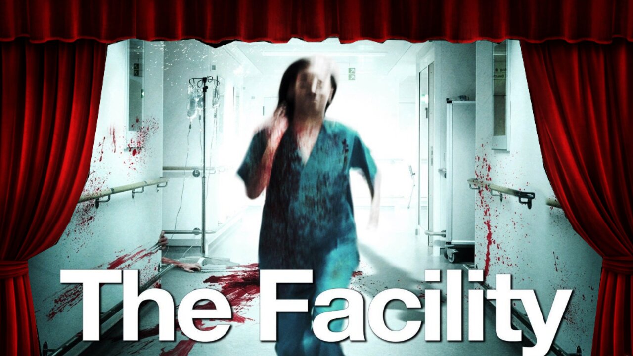 The Facility - Film Review: Like A Botched Laxative