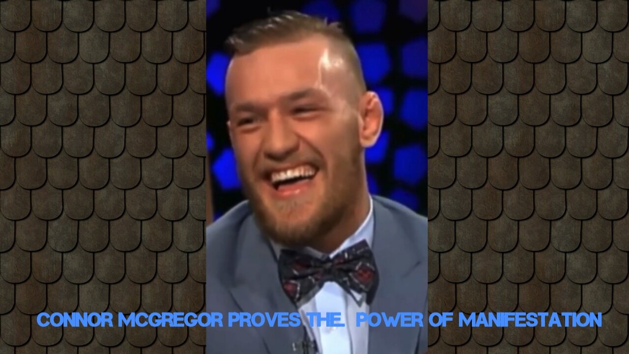 Connor McGregor proves the power of manifestation