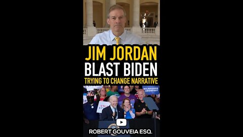 Rep. Jim Jordan BLASTS Biden for Changing the Narrative #shorts