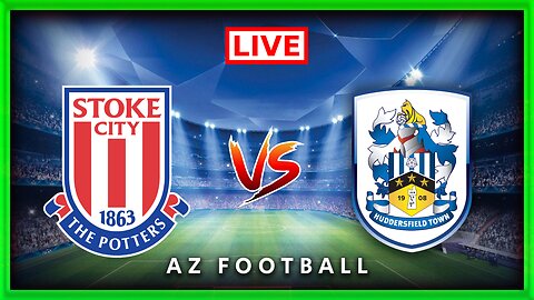 Stoke City vs Huddersfield Town | Championship | Live Match Commentary