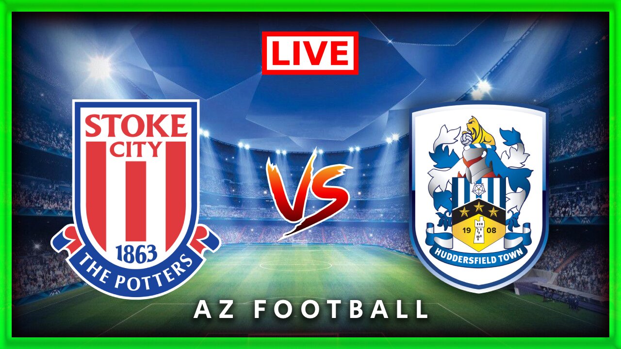 Stoke City vs Huddersfield Town | Championship | Live Match Commentary