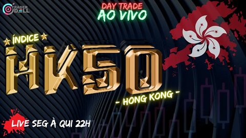 HK50 - OPERANDO HK50 AO VIVO - GERENCIAMENTO DE RISCO COMEÇANDO $100 LIVE PARA INICIANTES HONK KONG