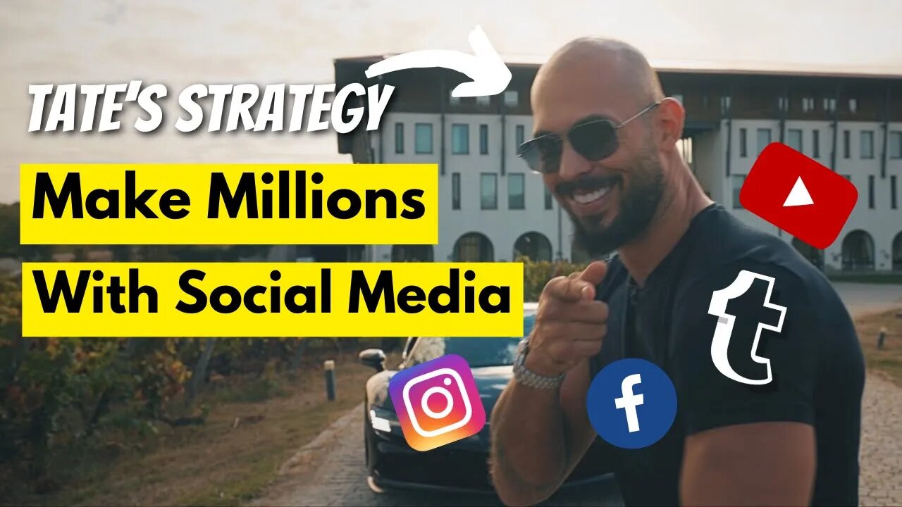 How to Make Millions With Social Media Like Andrew Tate