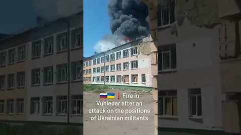 🇷🇺🇺🇦❗Fire In Vuhledar After An Attack On The Positions Of Ukrainian Militants