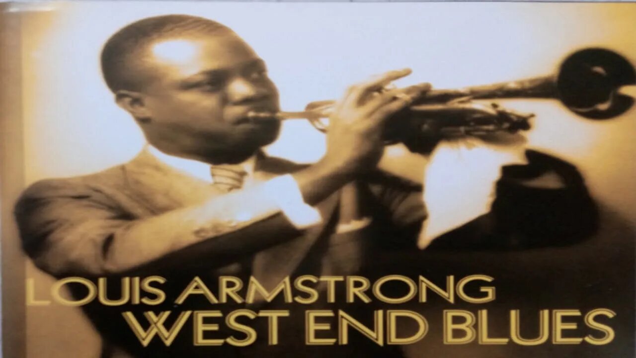 Louis Armstrong Greatest Hits w/ Scores - West end Blues